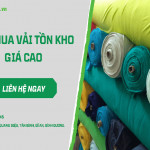 Thu Mua Phế Liệu vải tồn kho Giá Cao【✔️ Giá chuẩn nhất】