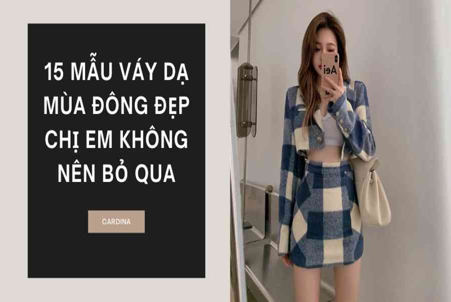 Top 19 áo váy dạ mùa đông mới nhất 2021